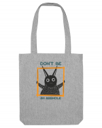 Don't be an asshole Sacoșă textilă