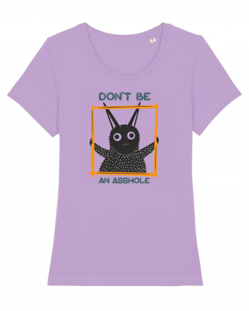 Don't be an asshole Lavender Dawn