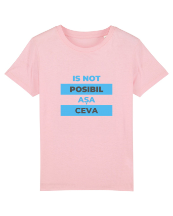 Is not posibil asa ceva Cotton Pink