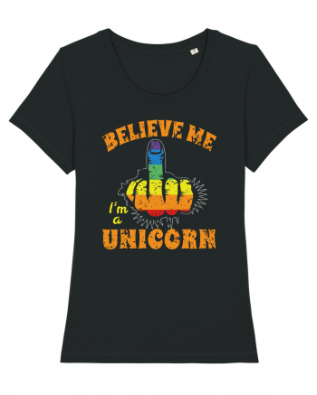 Believe Me I'm A Unicorn Black