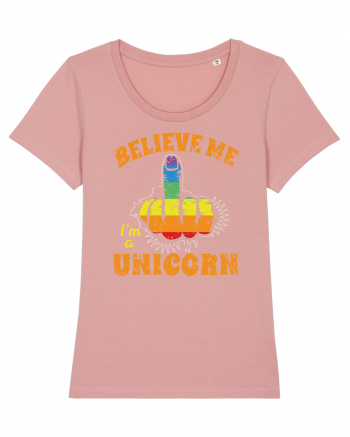 Believe Me I'm A Unicorn Canyon Pink