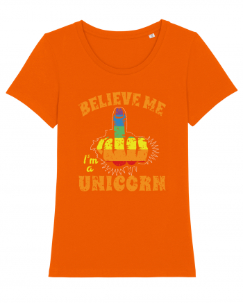 Believe Me I'm A Unicorn Bright Orange