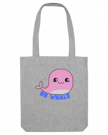 Oh Whale  Heather Grey