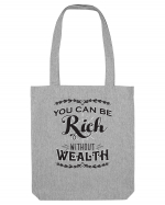 Rich without Wealth Sacoșă textilă
