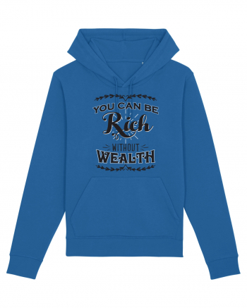 Rich without Wealth Royal Blue