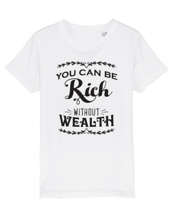 Rich without Wealth White