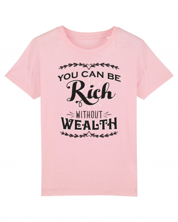 Rich without Wealth Cotton Pink