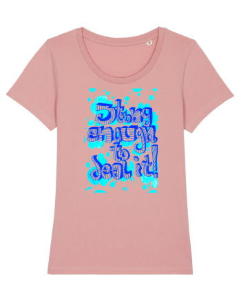 Strong enough Canyon Pink
