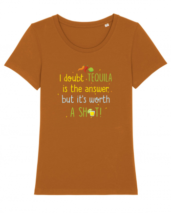 Tequila is the answer Roasted Orange