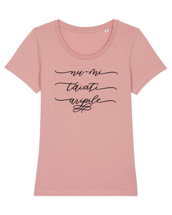 Nu-mi taiati aripile Canyon Pink