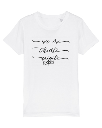 Nu-mi taiati aripile White