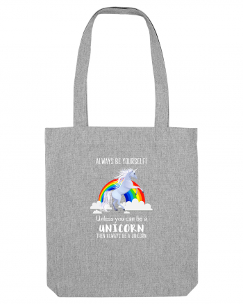 Be a Unicorn Heather Grey