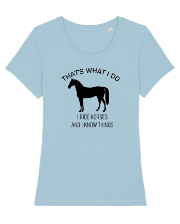 I Ride Horses Design Sky Blue