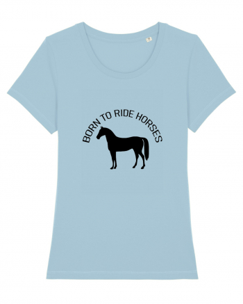 Born to Ride Design Sky Blue