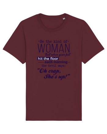 Be the kind of woman Burgundy