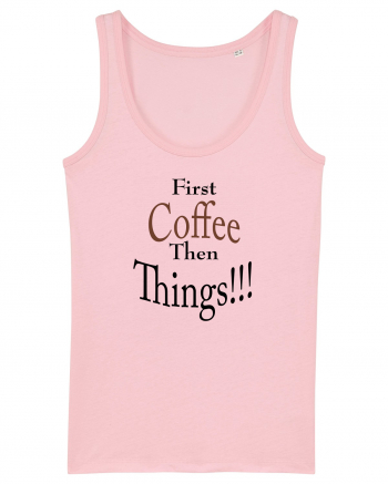 Coffee comes First Cotton Pink