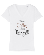 Coffee comes First Tricou mânecă scurtă guler V Damă Evoker