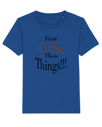 Coffee comes First Majorelle Blue