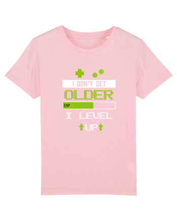 I don't get older I level Up Cotton Pink
