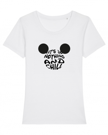 Let's do Nothing and Chill Design  White