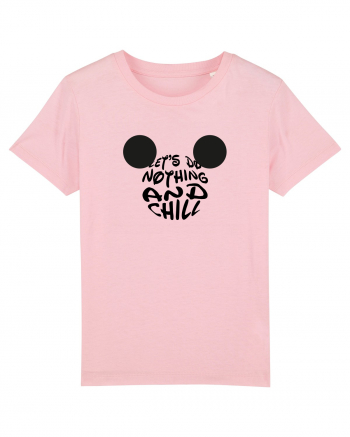 Let's do Nothing and Chill Design  Cotton Pink