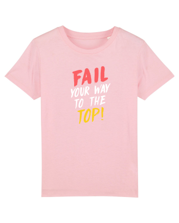 Fail your way to the top. Cotton Pink