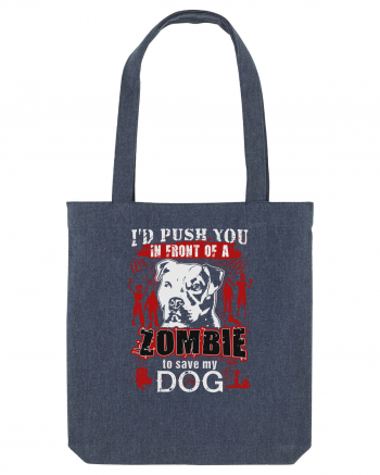 I'd push you in front of a zombie to save my dog. Midnight Blue