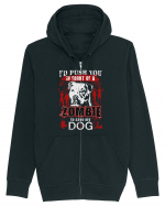 I'd push you in front of a zombie to save my dog. Hanorac cu fermoar Unisex Connector