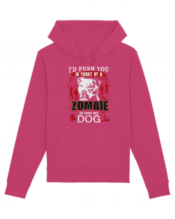 I'd push you in front of a zombie to save my dog. Raspberry