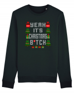 Yeah It's Christmas Bitch Bluză mânecă lungă Unisex Rise