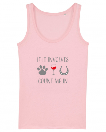 If it involves dogs, wine, and horses count me in Cotton Pink