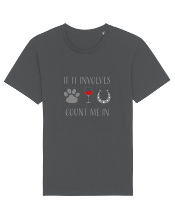 If it involves dogs, wine, and horses count me in Anthracite