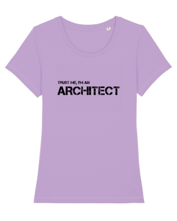 Trust me, I'm an Architect/Arhitect Lavender Dawn