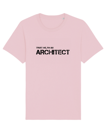 Trust me, I'm an Architect/Arhitect Cotton Pink