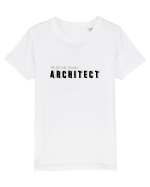Trust me, I'm an Architect/Arhitect Tricou mânecă scurtă  Copii Mini Creator