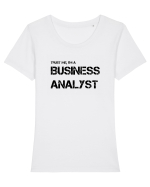 Trust me, I'm a Business Analyst Tricou mânecă scurtă guler larg fitted Damă Expresser
