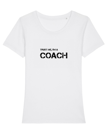 Trust me, I'm a Coach White