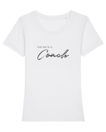 Trust me, I'm a Coach Tricou mânecă scurtă guler larg fitted Damă Expresser