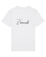 Trust me, I'm a Coach Tricou mânecă scurtă Unisex Rocker