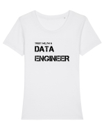 Trust me, I'm a Data Engineer Tricou mânecă scurtă guler larg fitted Damă Expresser