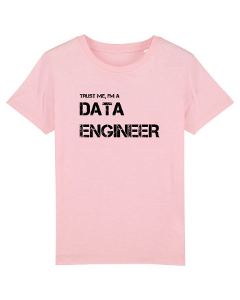 Trust me, I'm a Data Engineer Cotton Pink