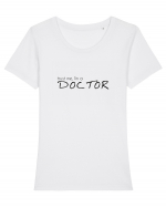 Trust me, I'm a Doctor Tricou mânecă scurtă guler larg fitted Damă Expresser