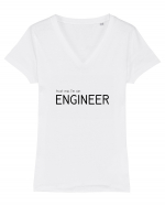 Trust me, I'm an Engineer Tricou mânecă scurtă guler V Damă Evoker