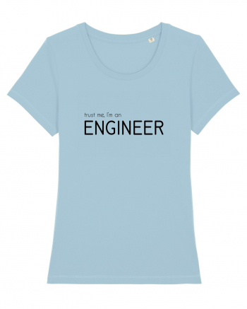 Trust me, I'm an Engineer Sky Blue