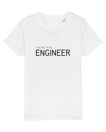 Trust me, I'm an Engineer White