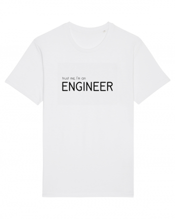 Trust me, I'm an Engineer White