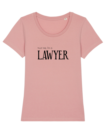 Trust me, I'm a Lawyer/Avocat Canyon Pink