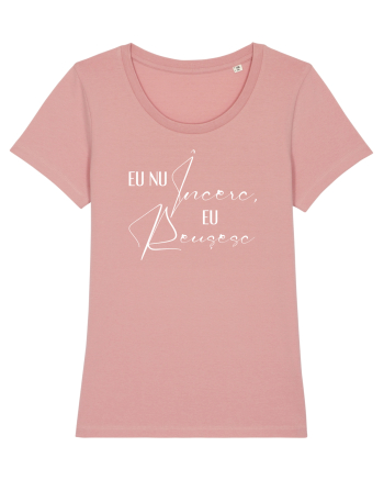 Eu nu incerc, eu reusesc Canyon Pink