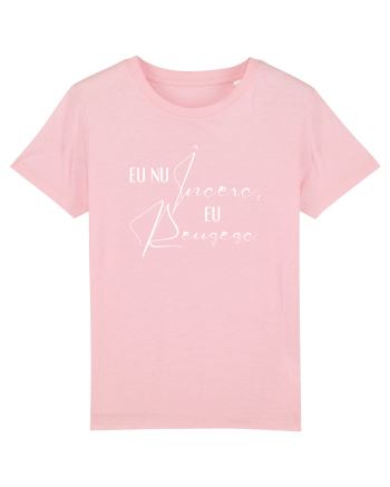 Eu nu incerc, eu reusesc Cotton Pink