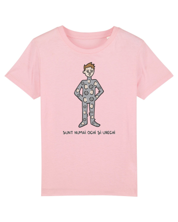 Sunt numai ochi și urechi Cotton Pink